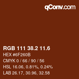 カラーコード: RGB 111 38.2 11.6 | qconv.com