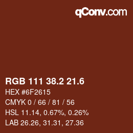カラーコード: RGB 111 38.2 21.6 | qconv.com