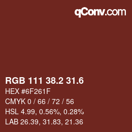 カラーコード: RGB 111 38.2 31.6 | qconv.com