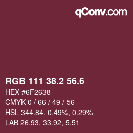 カラーコード: RGB 111 38.2 56.6 | qconv.com