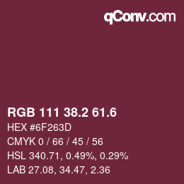 カラーコード: RGB 111 38.2 61.6 | qconv.com