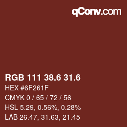 カラーコード: RGB 111 38.6 31.6 | qconv.com