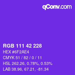 Color code: RGB 111 42 228 | qconv.com