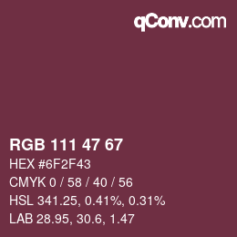 Farbcode: RGB 111 47 67 | qconv.com