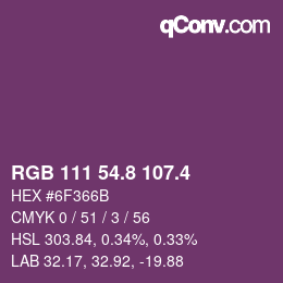 カラーコード: RGB 111 54.8 107.4 | qconv.com
