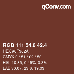 カラーコード: RGB 111 54.8 42.4 | qconv.com