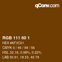 カラーコード: RGB 111 60 1 | qconv.com