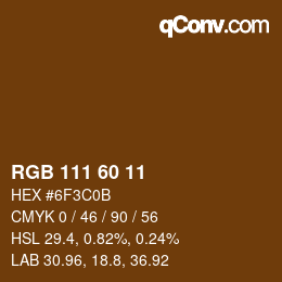 カラーコード: RGB 111 60 11 | qconv.com