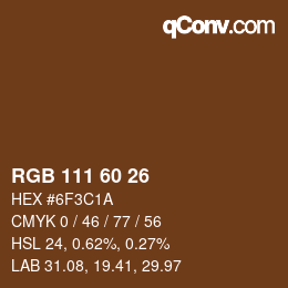 カラーコード: RGB 111 60 26 | qconv.com