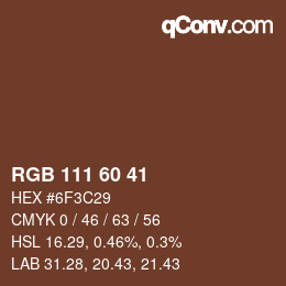 颜色代码: RGB 111 60 41 | qconv.com