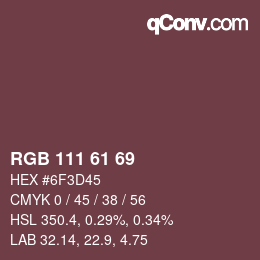 カラーコード: RGB 111 61 69 | qconv.com