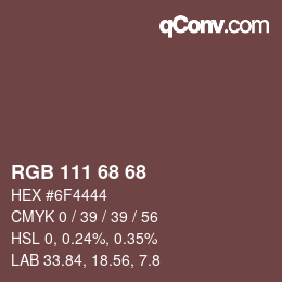Color code: RGB 111 68 68 | qconv.com