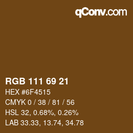 Farbcode: RGB 111 69 21 | qconv.com