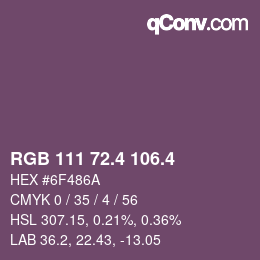 カラーコード: RGB 111 72.4 106.4 | qconv.com