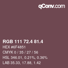 カラーコード: RGB 111 72.4 81.4 | qconv.com