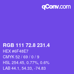 カラーコード: RGB 111 72.8 231.4 | qconv.com