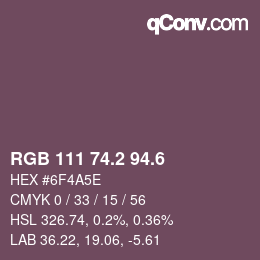 カラーコード: RGB 111 74.2 94.6 | qconv.com