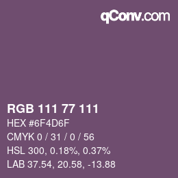 Code couleur: RGB 111 77 111 | qconv.com