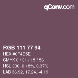 カラーコード: RGB 111 77 94 | qconv.com