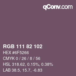 カラーコード: RGB 111 82 102 | qconv.com
