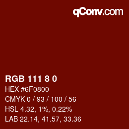 Color code: RGB 111 8 0 | qconv.com
