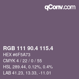 カラーコード: RGB 111 90.4 115.4 | qconv.com