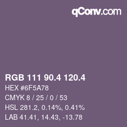 カラーコード: RGB 111 90.4 120.4 | qconv.com