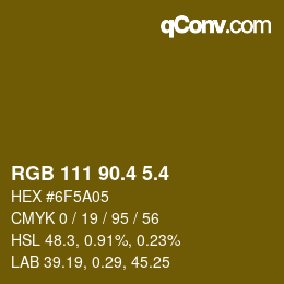 カラーコード: RGB 111 90.4 5.4 | qconv.com