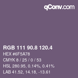 カラーコード: RGB 111 90.8 120.4 | qconv.com