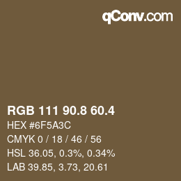 カラーコード: RGB 111 90.8 60.4 | qconv.com