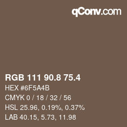 カラーコード: RGB 111 90.8 75.4 | qconv.com