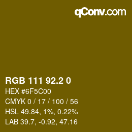 カラーコード: RGB 111 92.2 0 | qconv.com