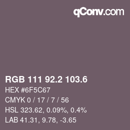 カラーコード: RGB 111 92.2 103.6 | qconv.com