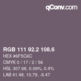 カラーコード: RGB 111 92.2 108.6 | qconv.com