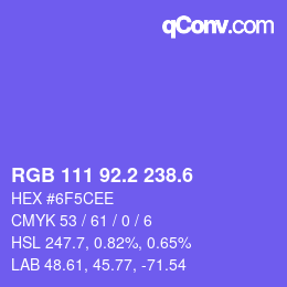 カラーコード: RGB 111 92.2 238.6 | qconv.com
