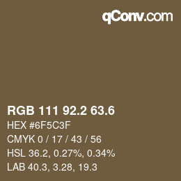 カラーコード: RGB 111 92.2 63.6 | qconv.com