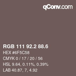 カラーコード: RGB 111 92.2 88.6 | qconv.com