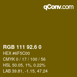 カラーコード: RGB 111 92.6 0 | qconv.com