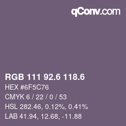 カラーコード: RGB 111 92.6 118.6 | qconv.com