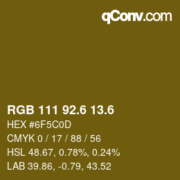 カラーコード: RGB 111 92.6 13.6 | qconv.com
