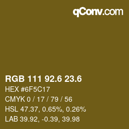 カラーコード: RGB 111 92.6 23.6 | qconv.com
