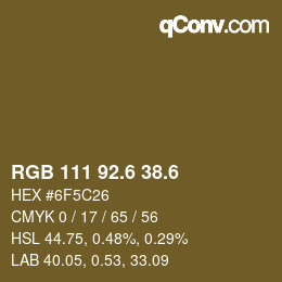 カラーコード: RGB 111 92.6 38.6 | qconv.com
