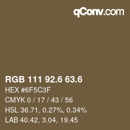 カラーコード: RGB 111 92.6 63.6 | qconv.com