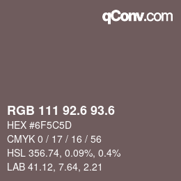 カラーコード: RGB 111 92.6 93.6 | qconv.com