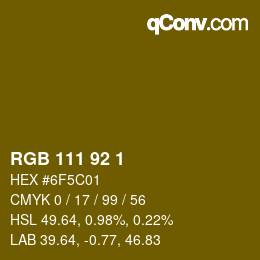 カラーコード: RGB 111 92 1 | qconv.com