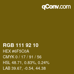 Farbcode: RGB 111 92 10 | qconv.com