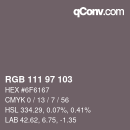 カラーコード: RGB 111 97 103 | qconv.com