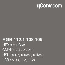 カラーコード: RGB 112.1 108 106 | qconv.com