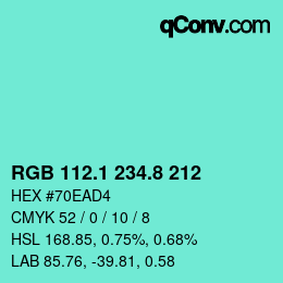 カラーコード: RGB 112.1 234.8 212 | qconv.com