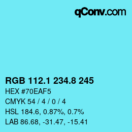 Color code: RGB 112.1 234.8 245 | qconv.com